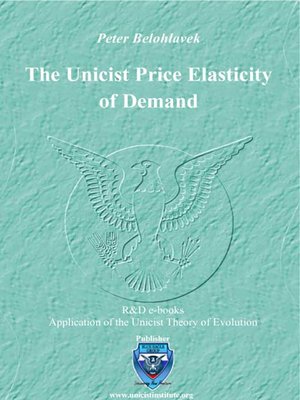 cover image of The Unicist Price Elasticity of Demand